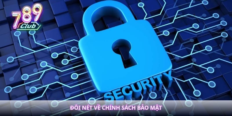 Đôi nét về chính sách bảo mật 