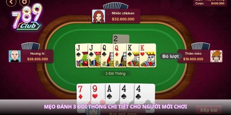 Mẹo Đánh 3 Đôi Thông Tiến Lên – Bí Quyết Tận Dụng Bộ Bài Mạnh
