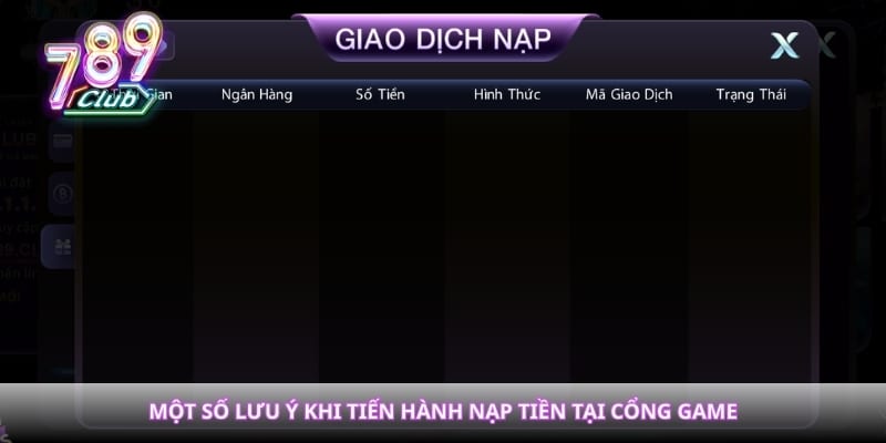 Một số lưu ý khi tiến hành nạp tiền tại cổng game