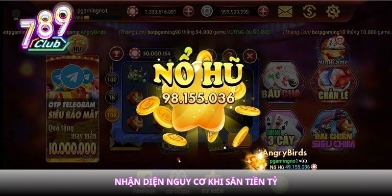 Nhận diện nguy cơ khi săn tiền tỷ
