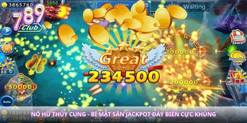 Nổ Hũ Thủy Cung - Bí Mật Săn Jackpot Đáy Biển Cực Khủng